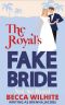 [Gentlemen of Magnolia Bay 03] • The Royal's Fake Bride · A Magnolia Bay Sweet Romance (Gentlemen of Magnolia Bay Book 3)
